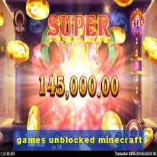 games unblocked minecraft